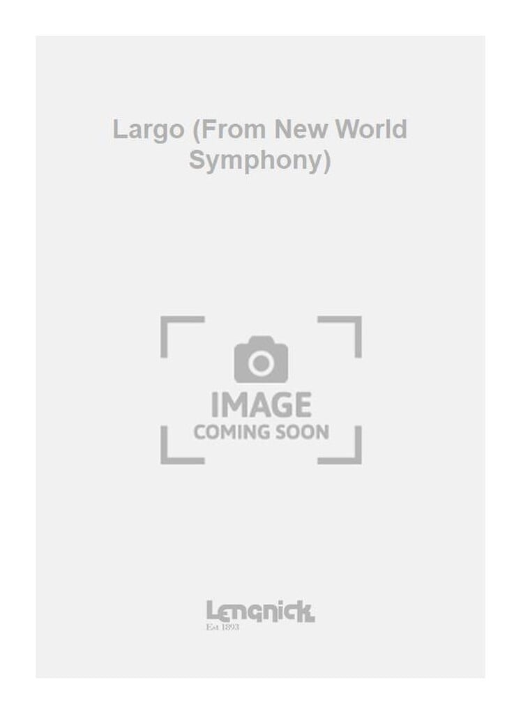 Largo (From New World Symphony)